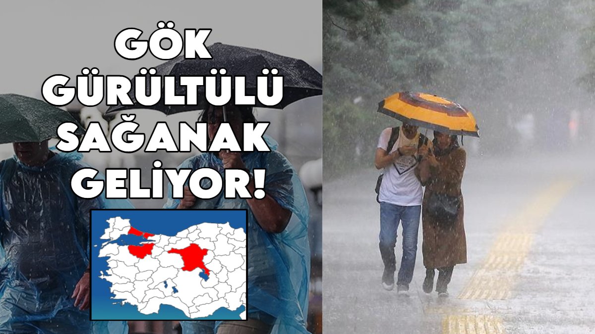 Ankara, İstanbul ve Bursa'da gök gürültülü sağanak uyarısı! Karadeniz üzerinden yeni sistem geliyor