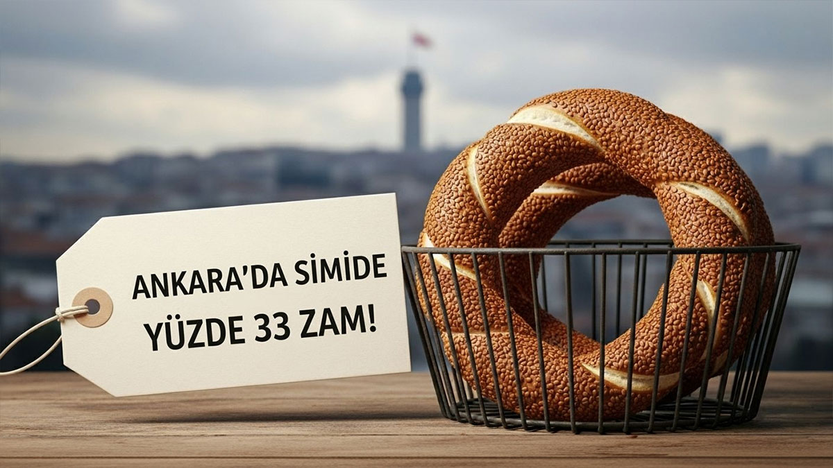 Başkentte fırıncılar isyan etti, simide yüzde 33 zam geldi!