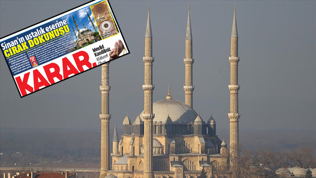 Karar'ın haberi ses getirdi: Selimiye’nin kubbesinde çalışmalar durduruldu