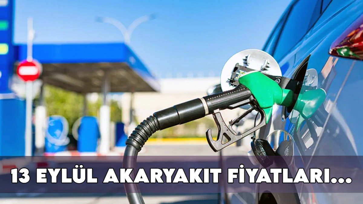 Hafta sonu yola çıkacaklar dikkat! 13 Eylül'de akaryakıta zam var mı? İşte güncel fiyatlar