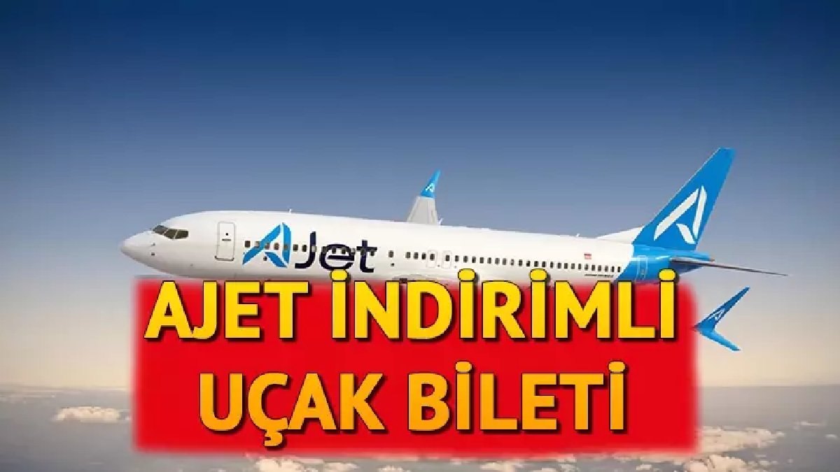 Ajet’ten dev fırsat! Haftanın 3 günü indirimli uçacaksınız: Hem %30 hem de %35 indirim fırsatı…
