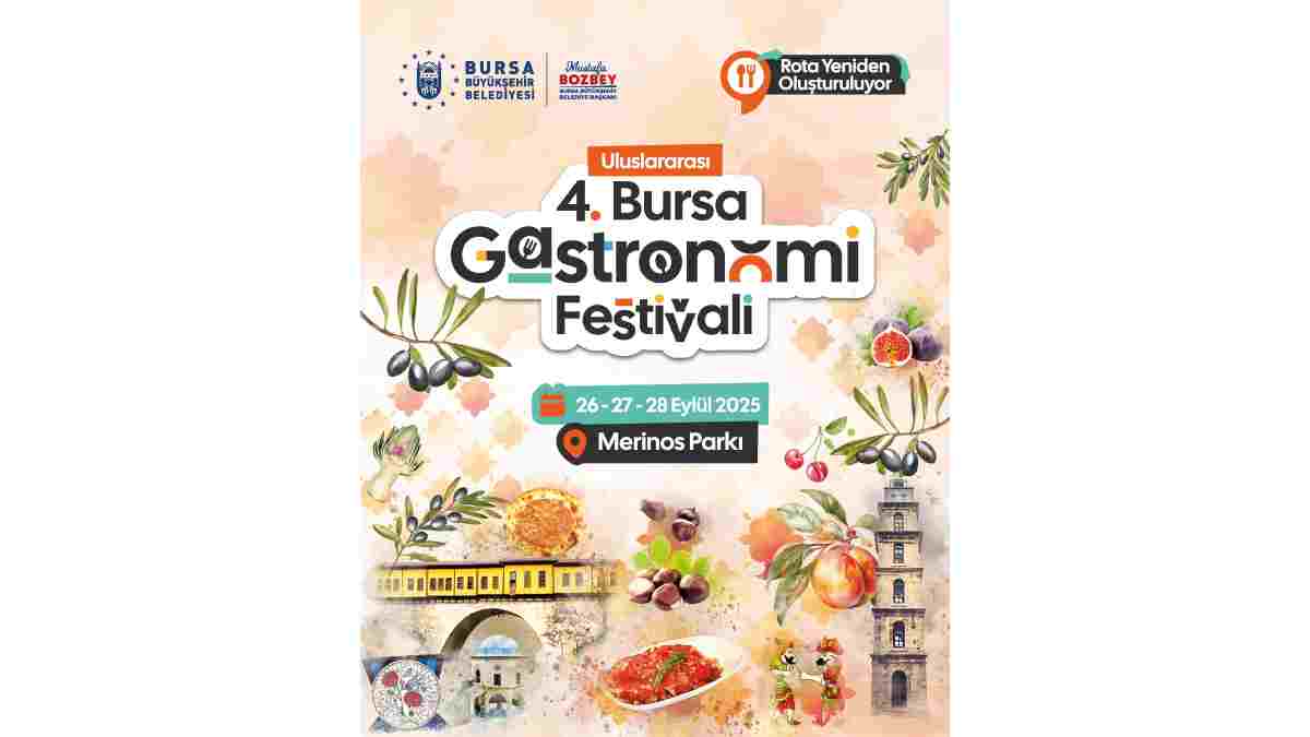 Takviminizi ayarlayın, lezzet şölenini kaçırmayın: 4. Bursa Gastronomi Festivali başlıyor
