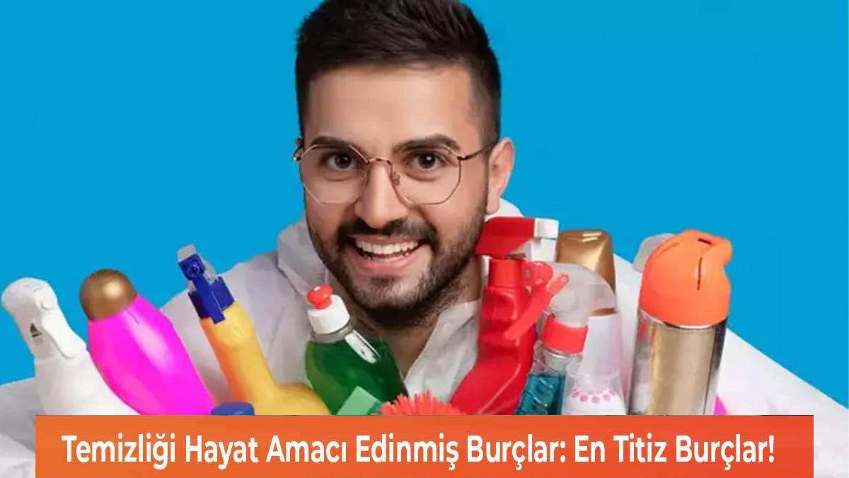 Onlar titizlikte Kadir Ezildi'ye kafa tutuyor! Düzen ve hijyende sınır tanımayan o burçların takıntı seviyesi şaşırttı