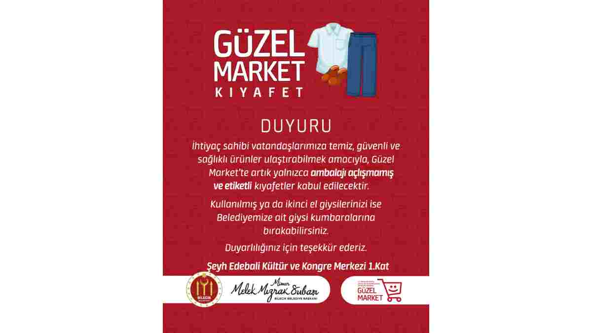 Güzel Markete açılmamış ve etiketli giysiler bırakılabilecek
