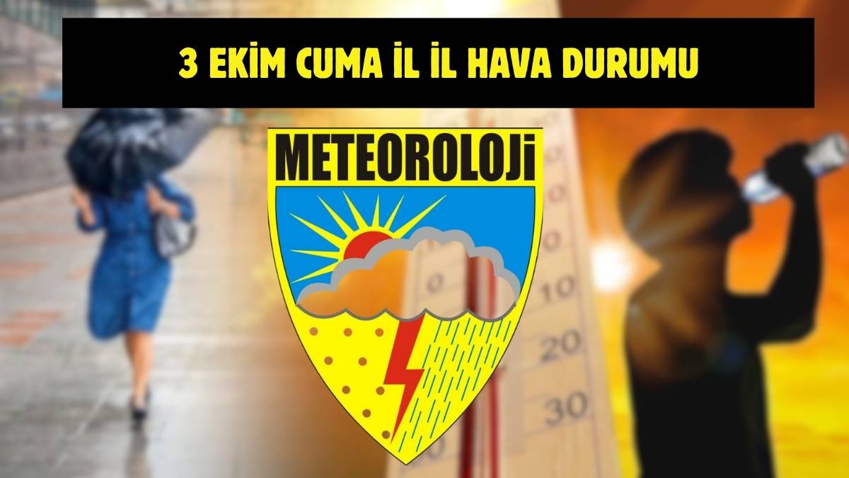 Meteoroloji’den yeni uyarı geldi! Tüm Türkiye’yi yakından ilgilendiriyor: İşte 3 Ekim il il hava durumu
