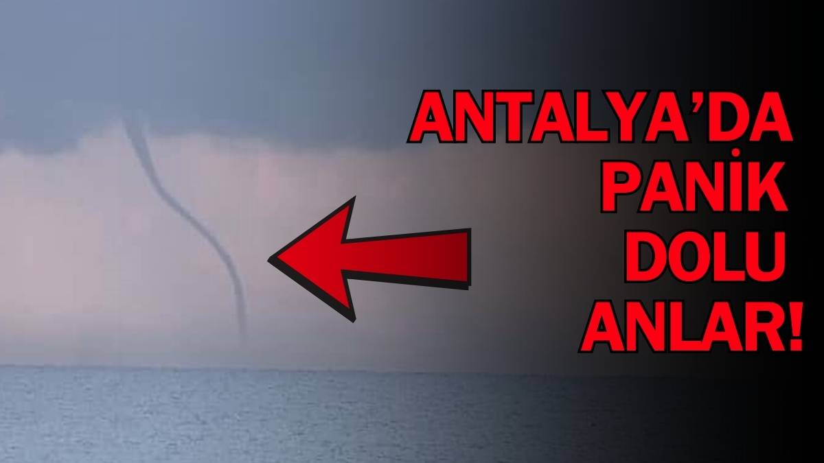 Antalya’da panik dolu anlar! Vatandaşlar şaşkına döndü, kısa süre panik oluştu: Denizden çıkan hortum kameralara yansıdı