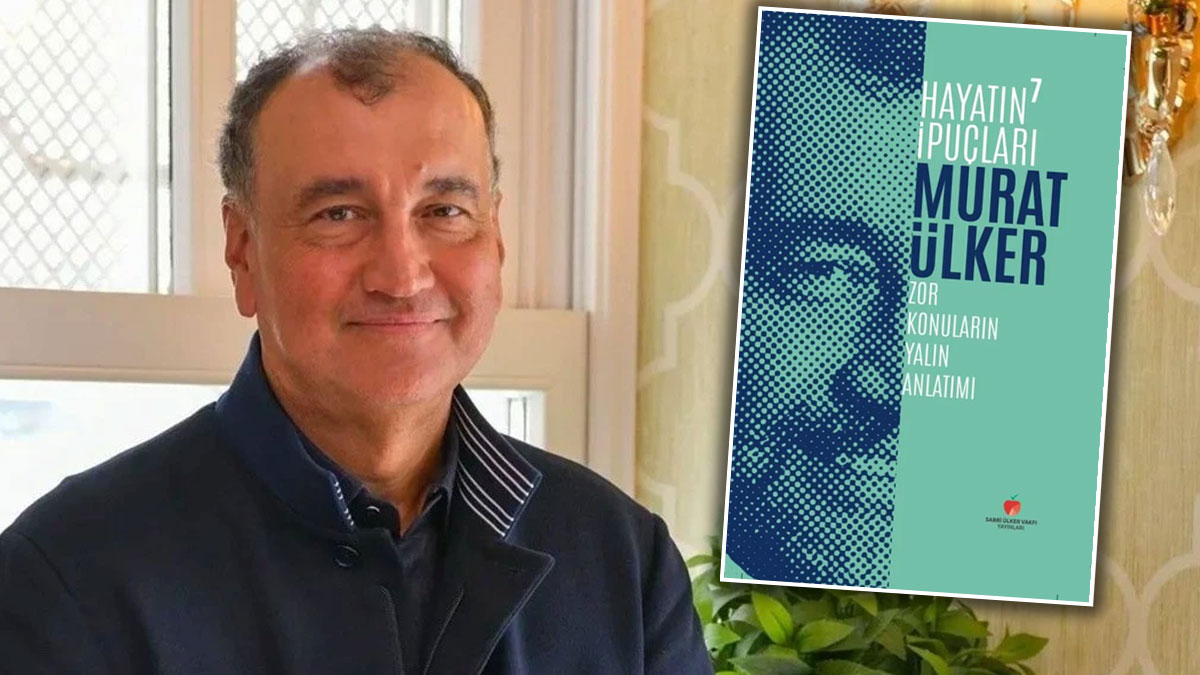 Murat Ülker’den “Hayatın İpuçları” serisi: Modern zamanların düşünce haritası
