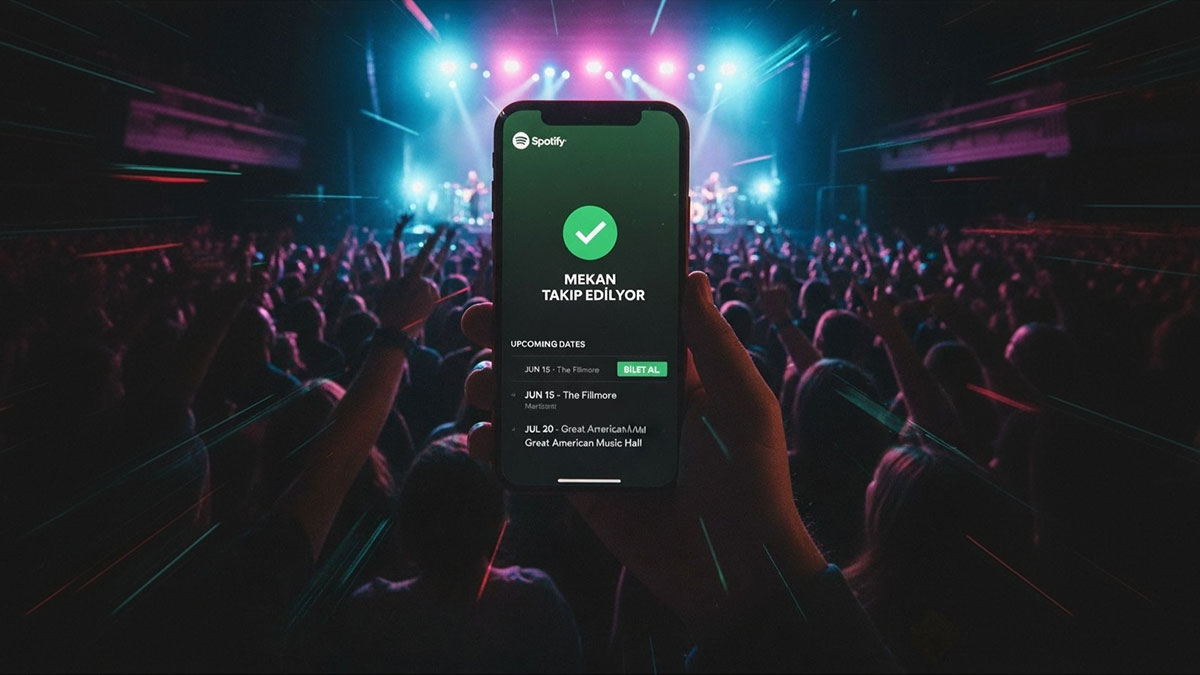 Spotify ile konser mekanlarının takvimleri artık cebinde, biletler tek tıkla sende!
