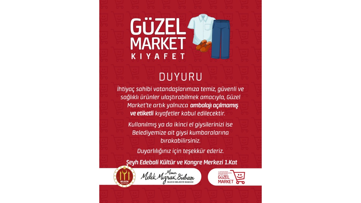 Güzel Market'e ambalajı açılmamış etiketli kıyafetler kabul edilecek