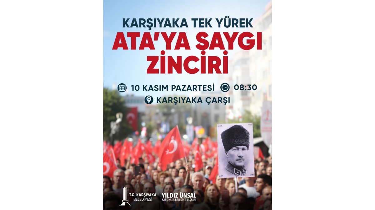 Binlerce Karşıyakalı “Ata’ya Saygı Zinciri” oluşturacak