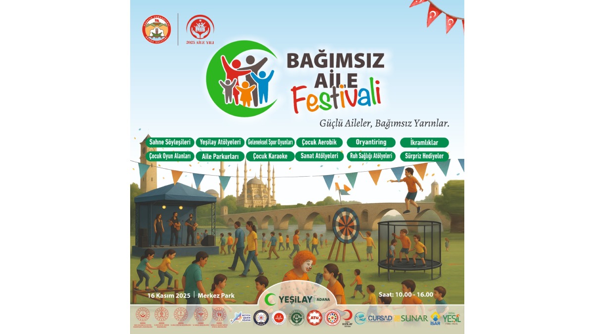 Adana Bağımsız Aile Festivali pazar günü Merkez Park'ta