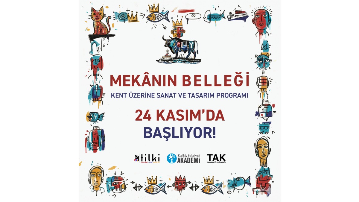 Tasarım Atölyesi Kadıköy’de Mekânın Belleği eğitim programı