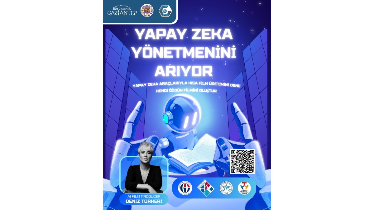“Yapay Zekâ Yönetmenini Arıyor: Kısa Film Hackathonu” Gaziantep'te gerçekleşiyor