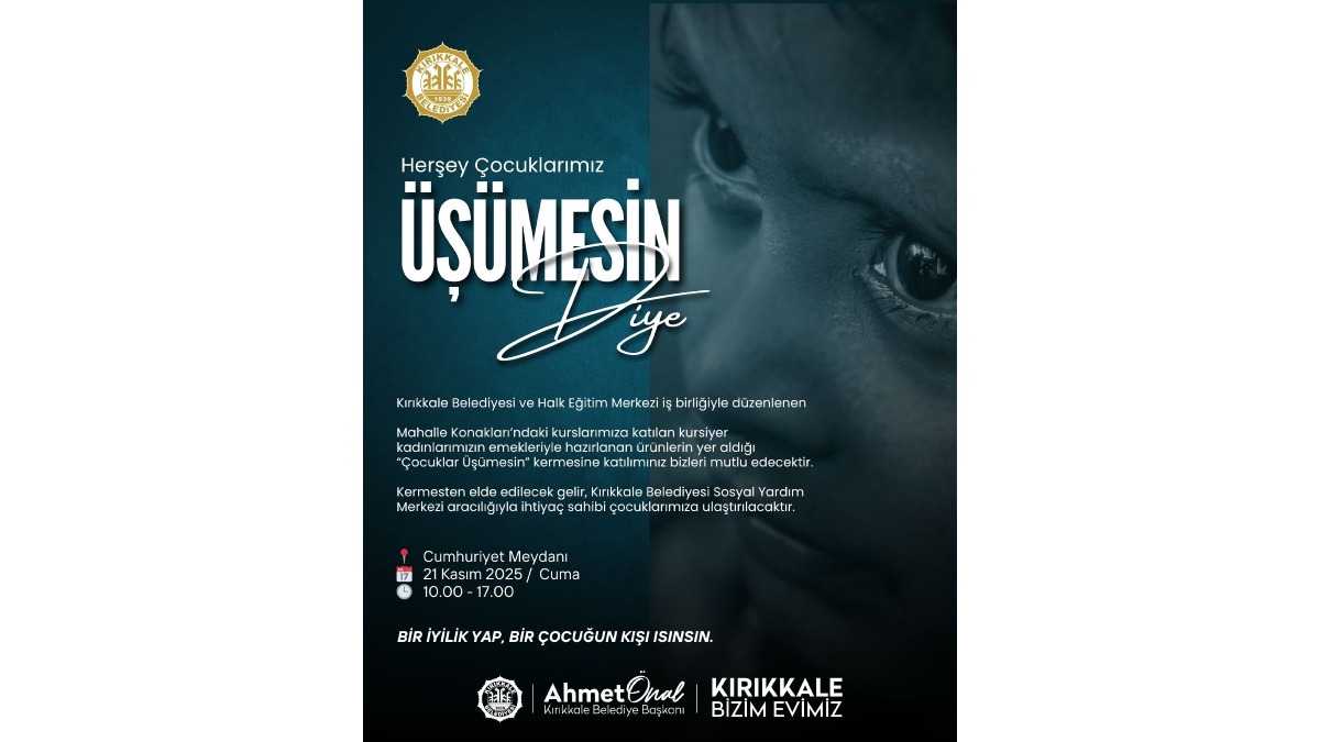 Kırıkkale’de “Çocuklarımız Üşümesin” kermesi düzenlenecek