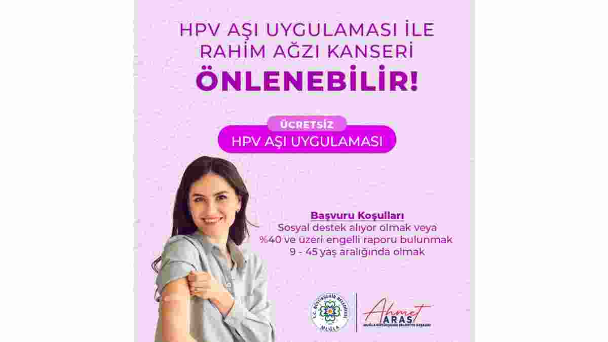Büyükşehir ücretsiz HPV aşısı başvurularını almaya devam ediyor