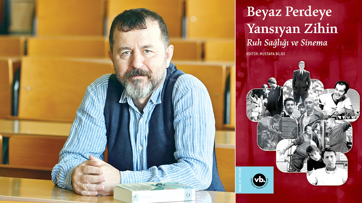 ‘Beyaz perdeye yansıyan zihin’ kitabının editörü Prof. Dr. Mustafa Bilici: ‘Yedinci Sanat’ psikolojiyi yedi adımda iyileştiriyor