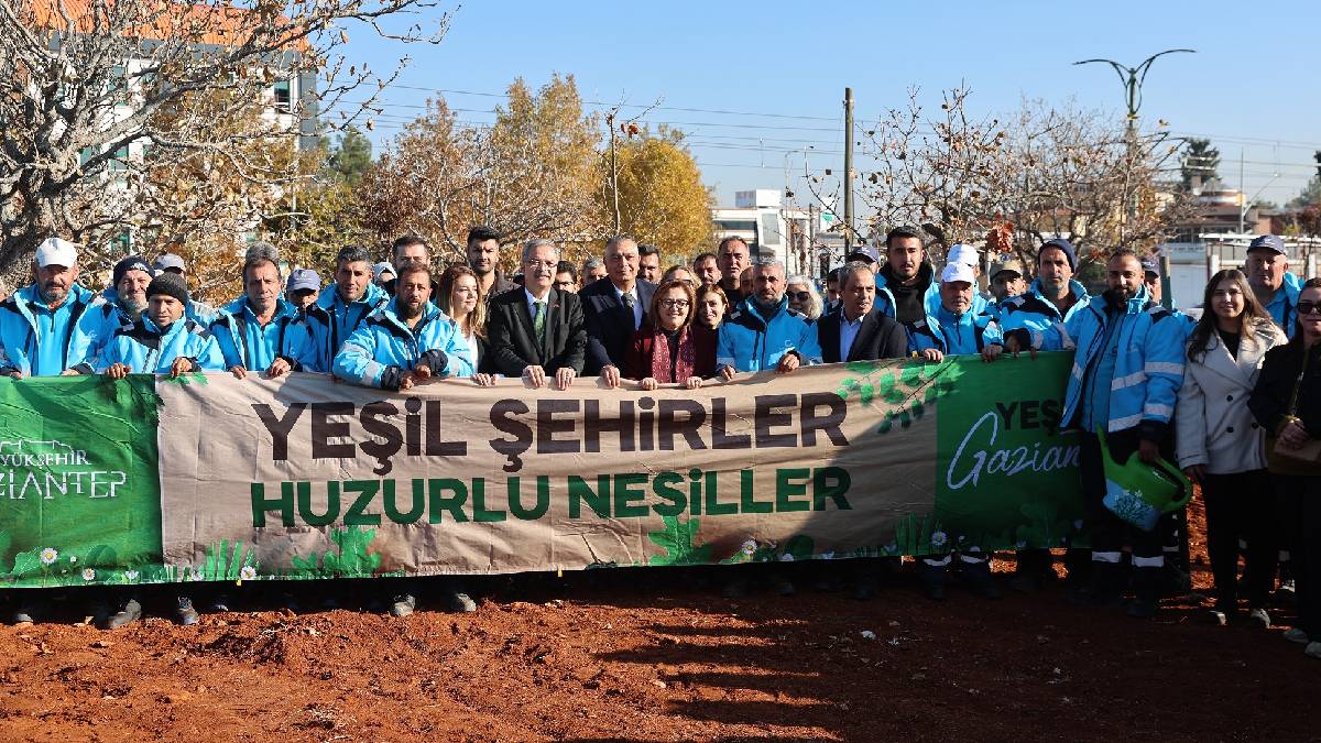 Gaziantep Büyükşehir’in YEŞİLANTEP Projesi ile şehir merkezi ağaçlanıyor