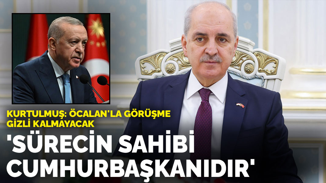 TBMM Başkanı Kurtulmuş: Sürecin sahibi Cumhurbaşkanıdır