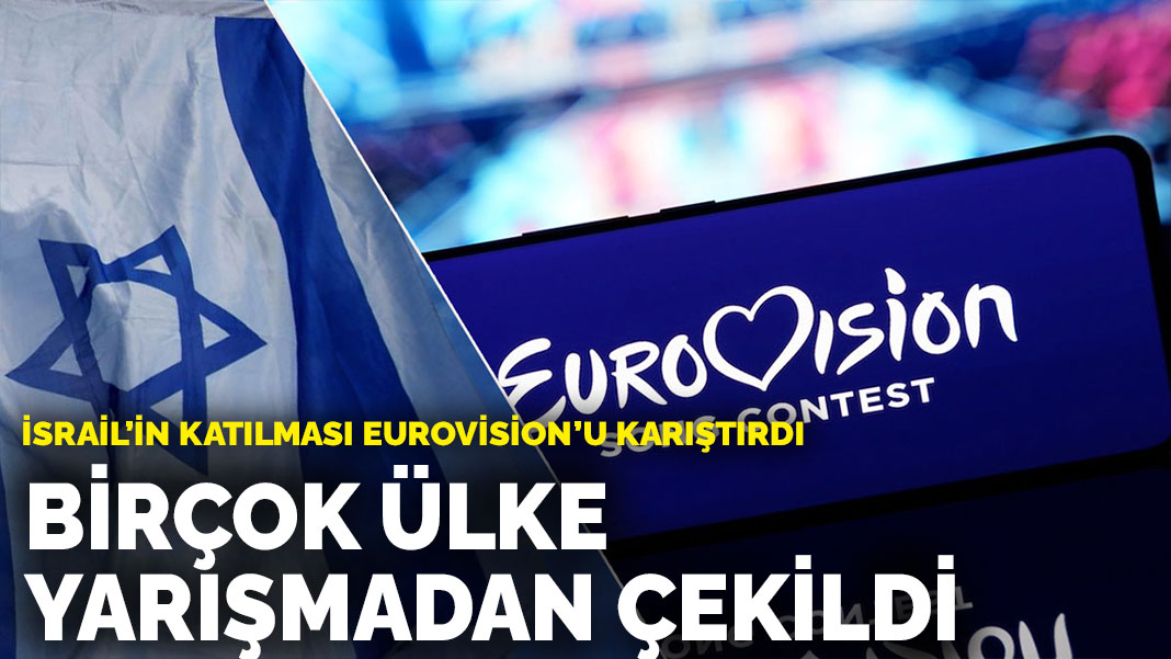 İsrail’in katılması Eurovision’u karıştırdı: Birçok ülke yarışmadan çekildi