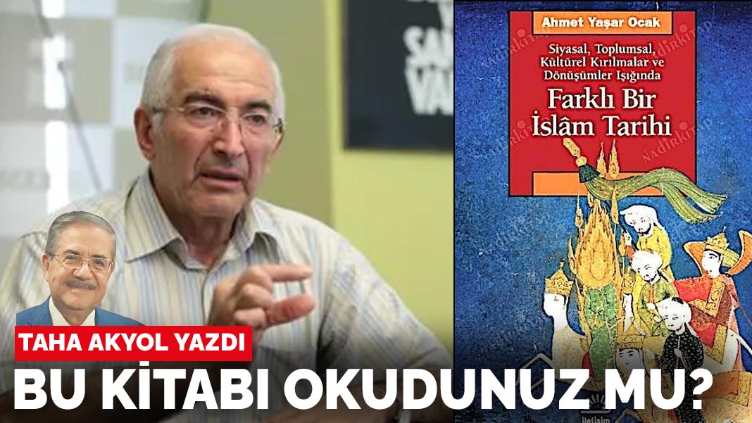 Taha Akyol yazdı... Bu kitabı okudunuz mu?
