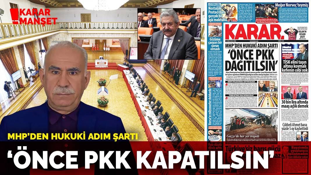 MHP'den hukuki adım şartı: 'Önce PKK dağıtılsın'