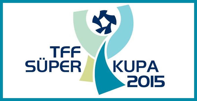 Süper Kupa Finali Ankara 
Osmanlı Stadı'nda oynanacak