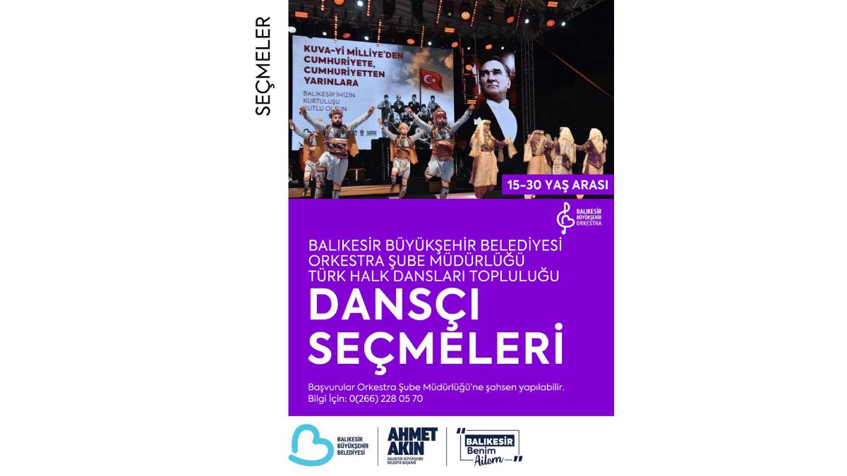 Balıkesir Büyükşehir Belediyesi, yeni dansçılarını arıyor