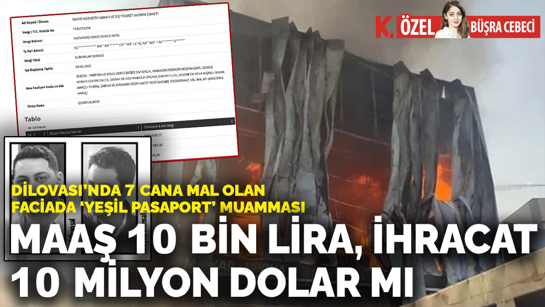 Dilovası’nda 7 cana mal olan faciada ‘yeşil pasaport’ muamması: Maaş 10 bin lira, ihracat 10 milyon dolar mı