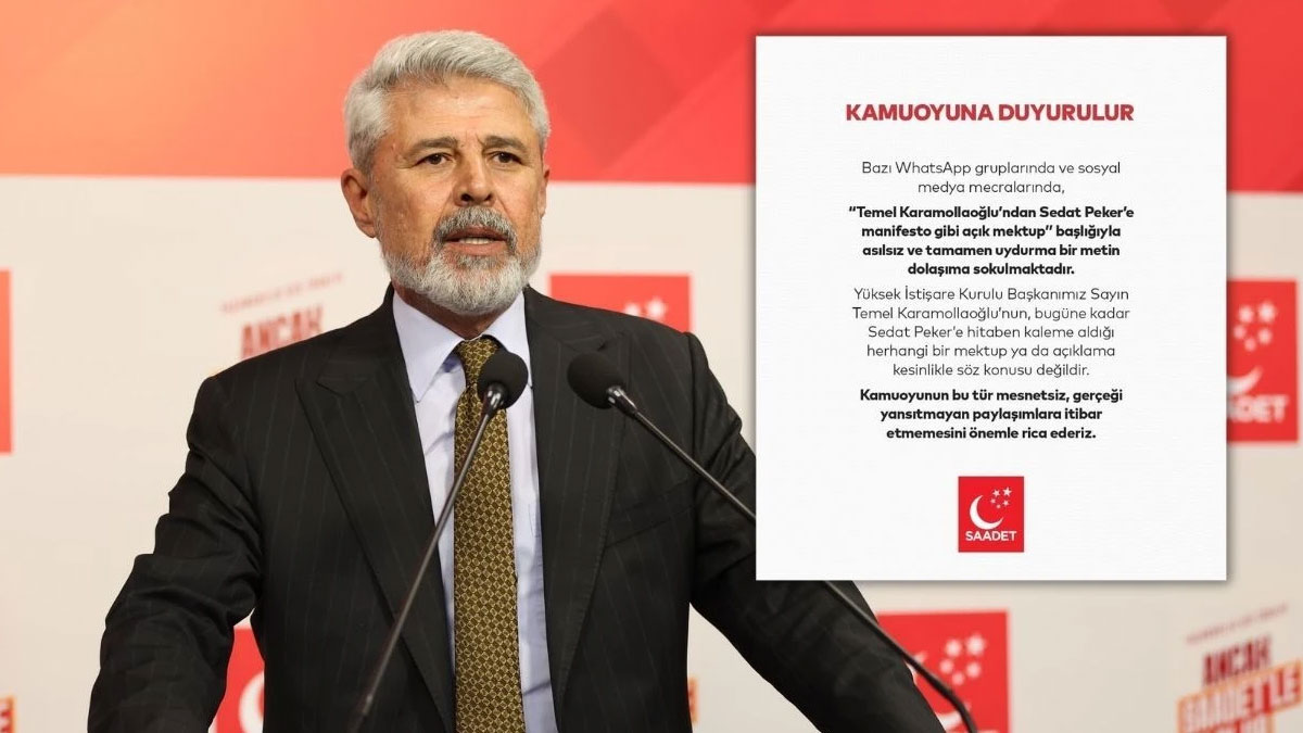 Saadet Partisi'nden 'Sedat Peker mektubu' açıklaması: Tamamen uydurma