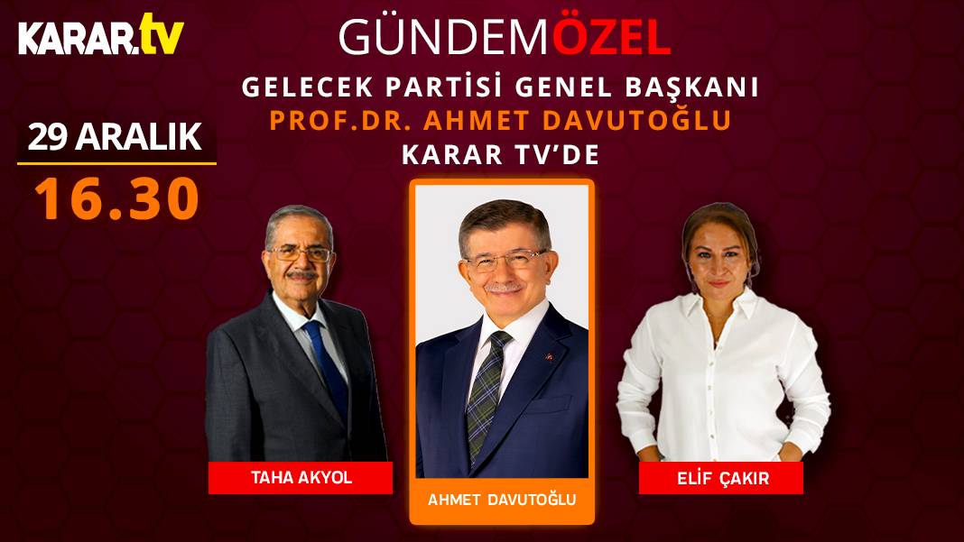 Ahmet Davutoğlu Karar TV'ye konuk oluyor