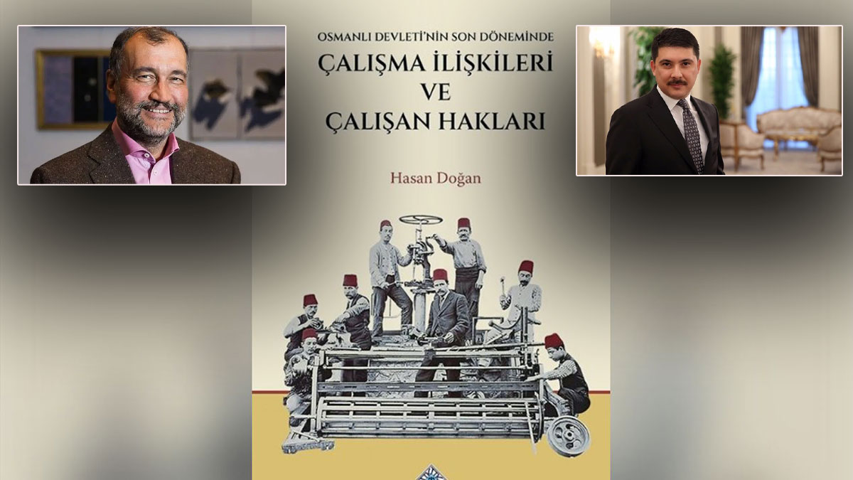 Murat Ülker, Hasan Doğan'ın kitabını yorumladı: Osmanlı'dan günümüze 'çalışan hakları' ve asgari ücret hesabı