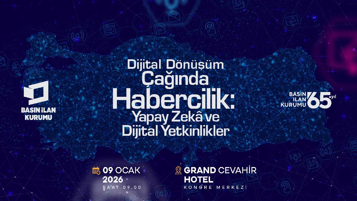Basın İlan Kurumu, dijital dönüşüm ekseninde haberciliğin geleceğini ele alıyor