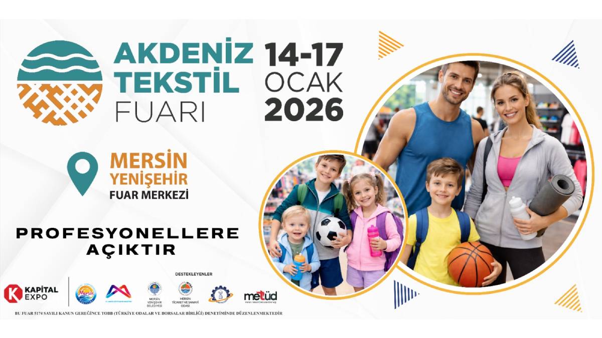 Tekstil dünyasının gözü Mersin’de olacak