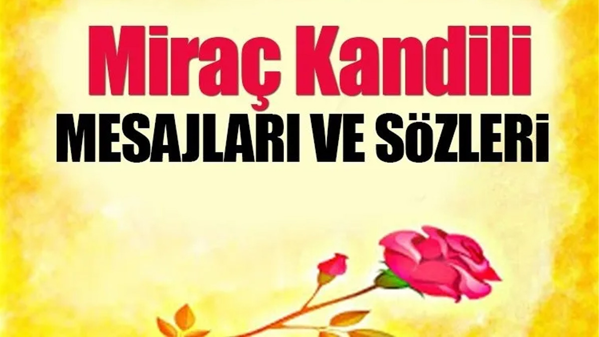 Miraç Kandili mesajları 2026: WhatsApp ve SMS için ayetli, dualı, resimli