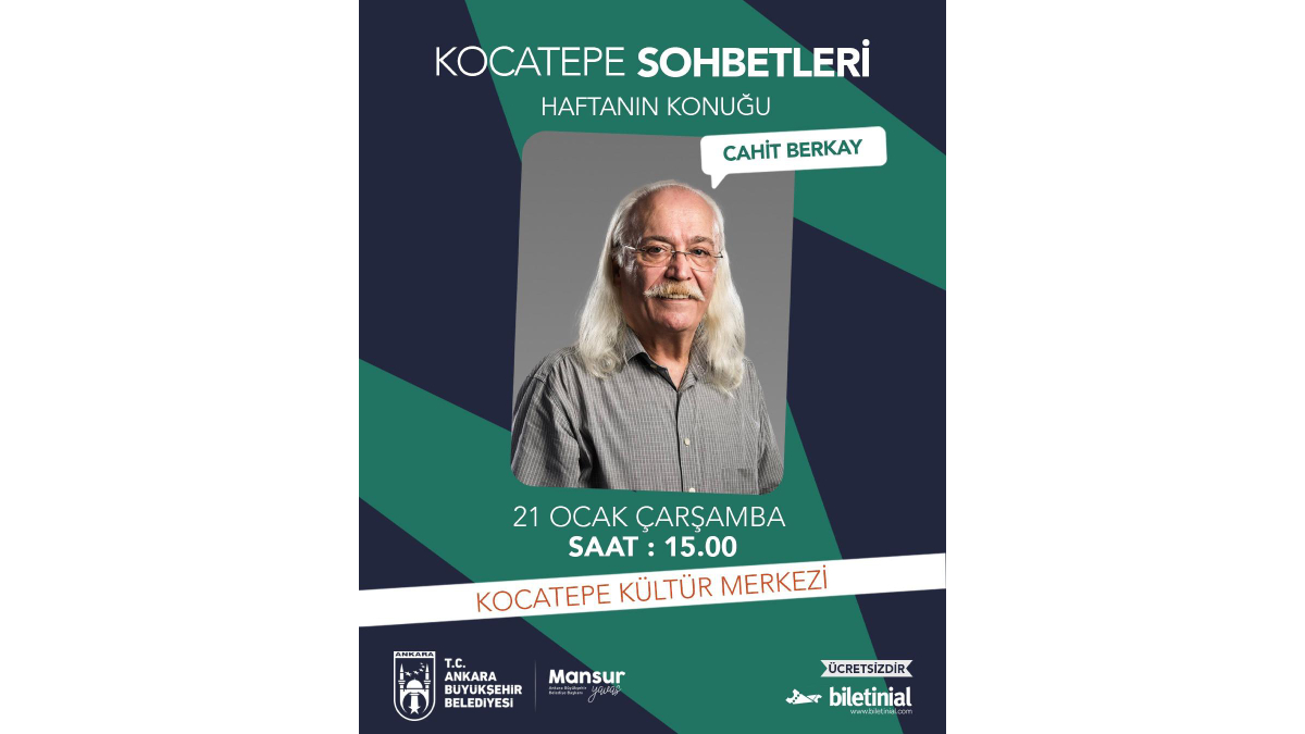 Cahit Berkay, Kocatepe Sohbetleri’nde Ankaralılarla buluşacak