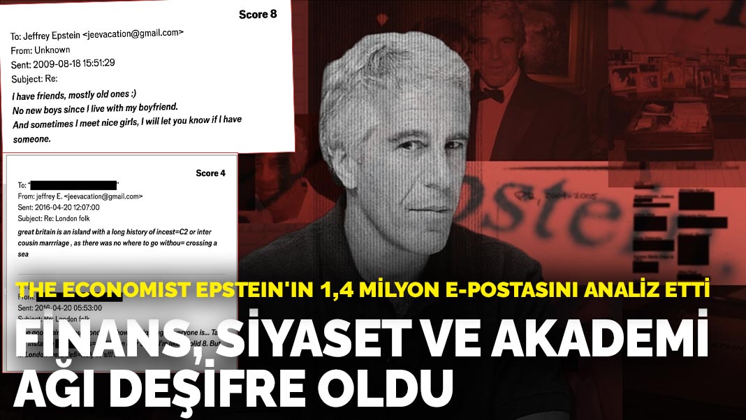 The Economist Epstein'ın 1,4 milyon e-postasını analiz etti: Finans, siyaset ve akademi ağı deşifre oldu