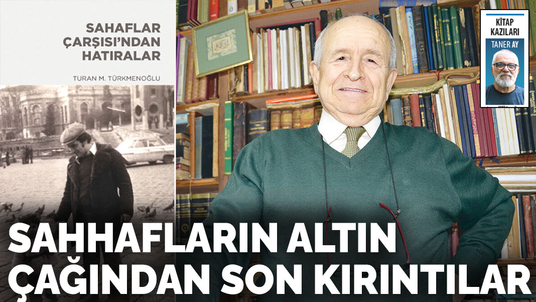 Sahhafların altın çağından son kırıntılar