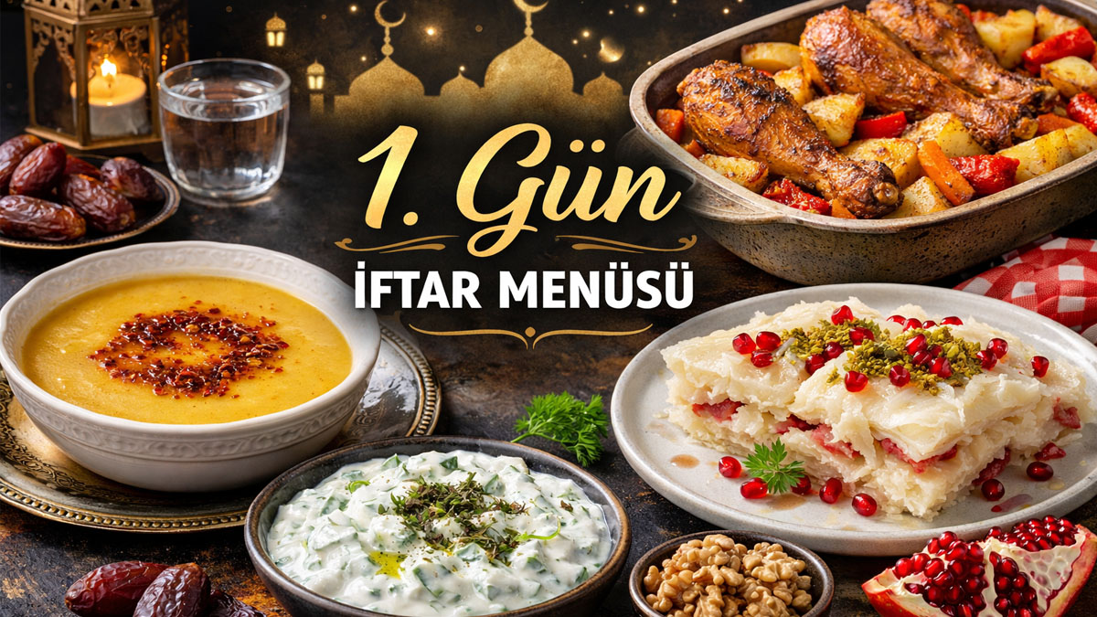 Oruç açarken mideyi yormayın! İşte 1. gün iftar sofrası