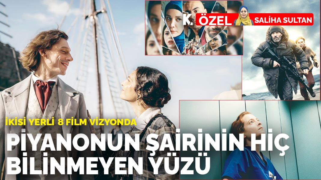 İkisi yerli 8 film vizyonda: Piyanonun  şairinin hiç bilinmeyen yüzü