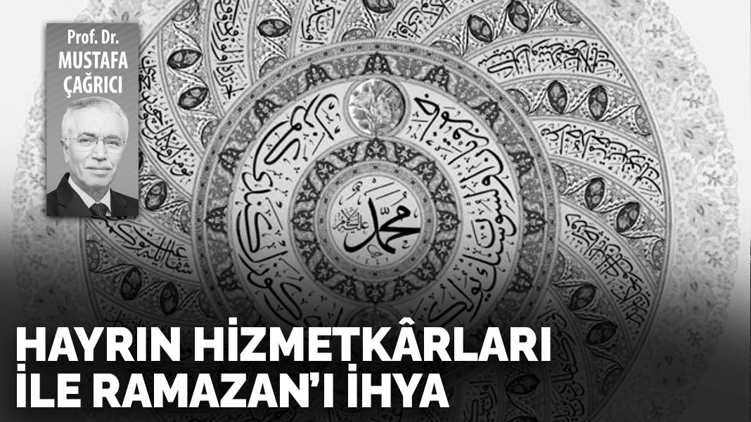 Hayrın hizmetkârları ile Ramazan’ı ihya