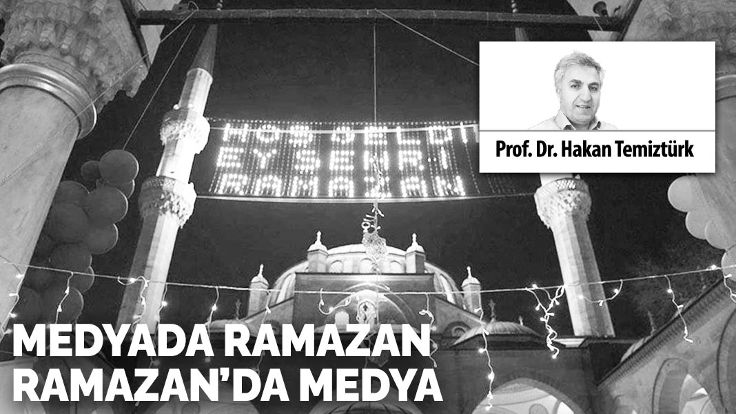 Medyada Ramazan Ramazan’da medya