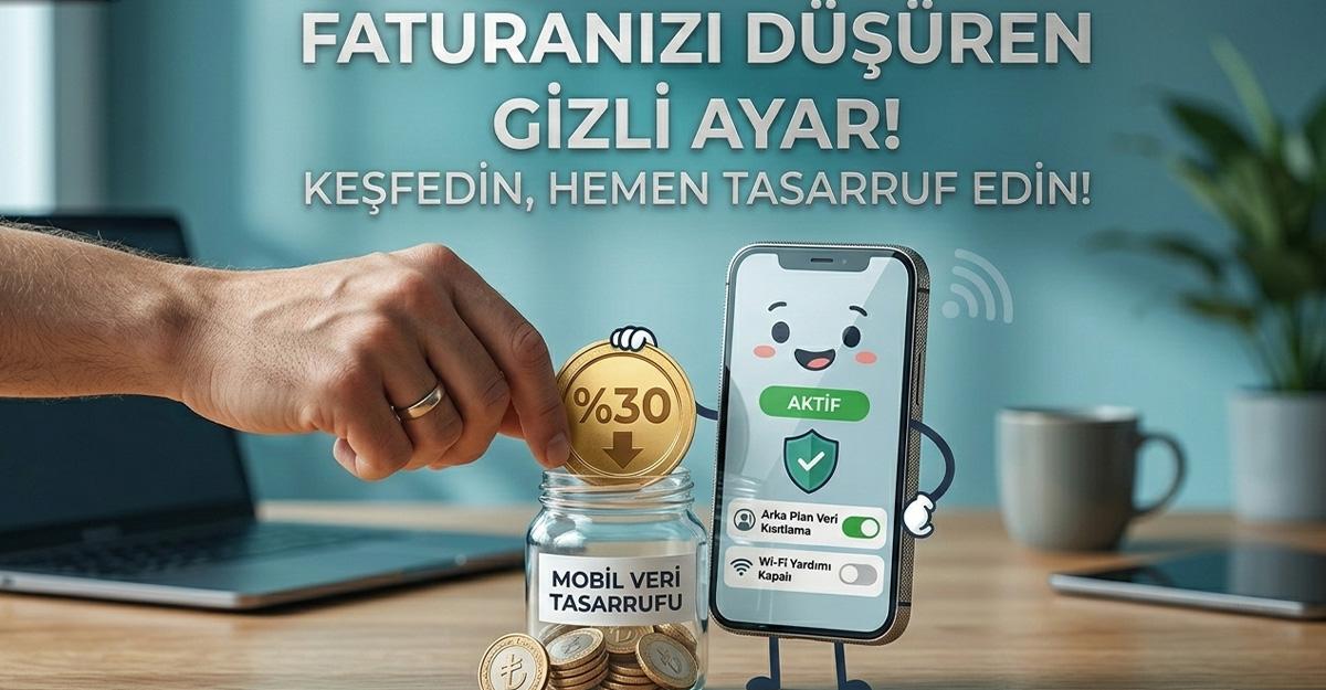Faturanız sizi soyuyor olabilir! Akıllı telefonlarda gizli "Paket Canavarı" ayarı ortaya çıktı