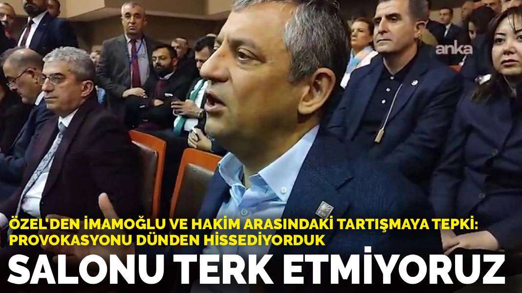 Özels erste Reaktion auf die Diskussion zwischen İmamoğlu und dem Richter: Wir verlassen den Saal nicht