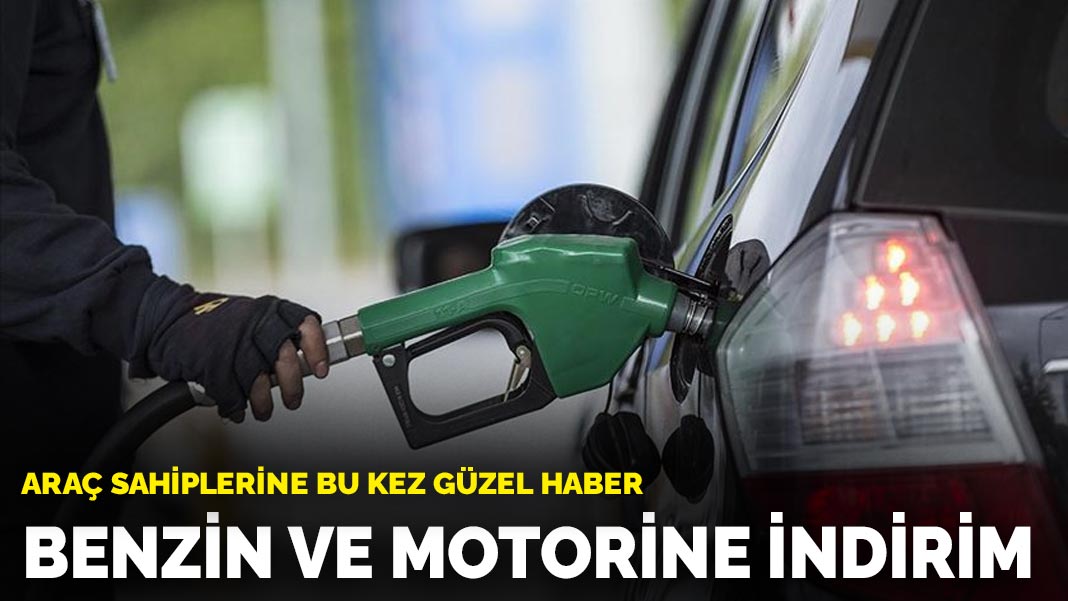 Araç sahiplerine bu kez güzel haber: Benzin ve motorine indirim