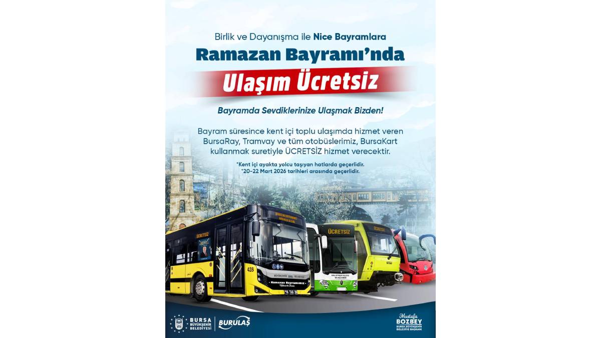Bursa’da bayram boyunca ulaşım ücretsiz