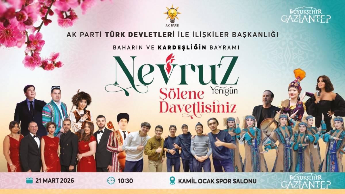 Gaziantep’te Türk dünyasını buluşturan nevruz programı