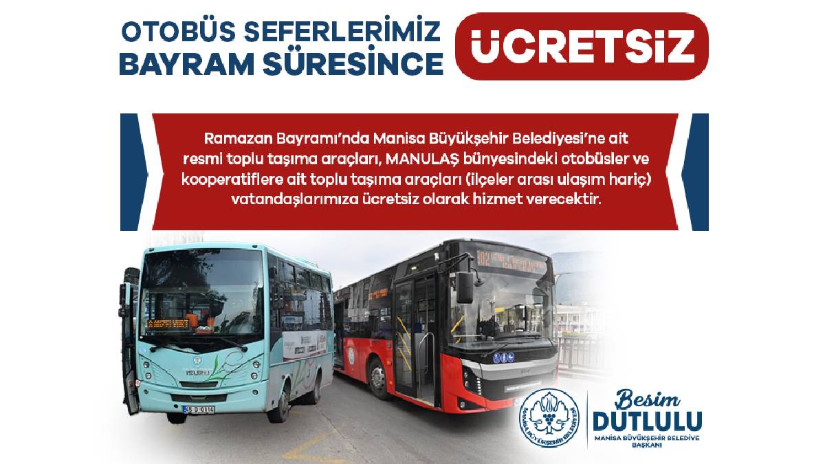 Manisa’da bayram süresince toplu ulaşım ücretsiz olacak