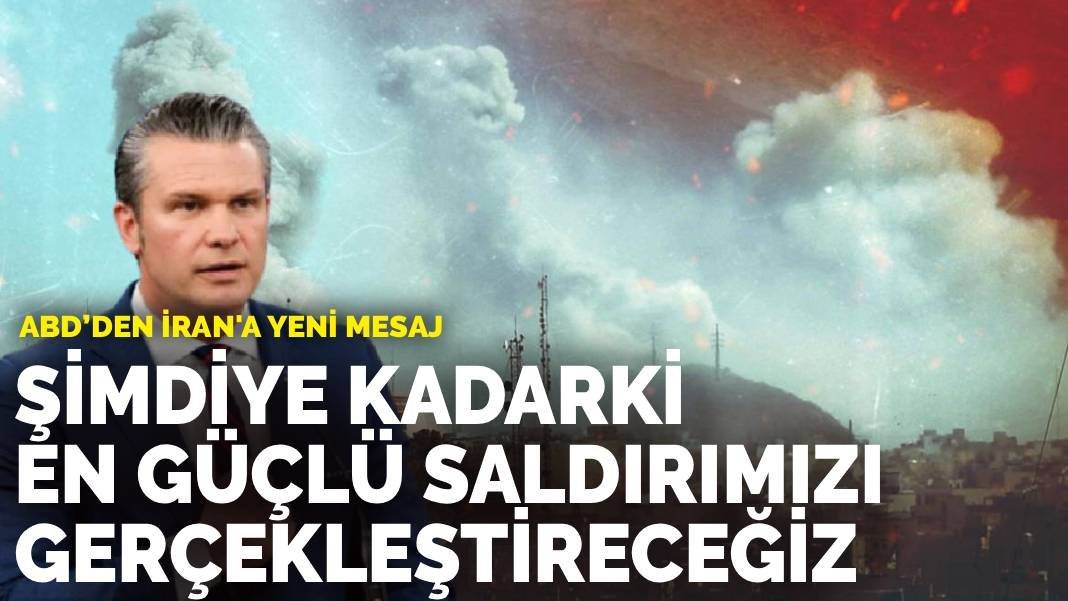 ABD’den İran'a yeni mesaj: Şimdiye kadarki en güçlü saldırımızı gerçekleştireceğiz