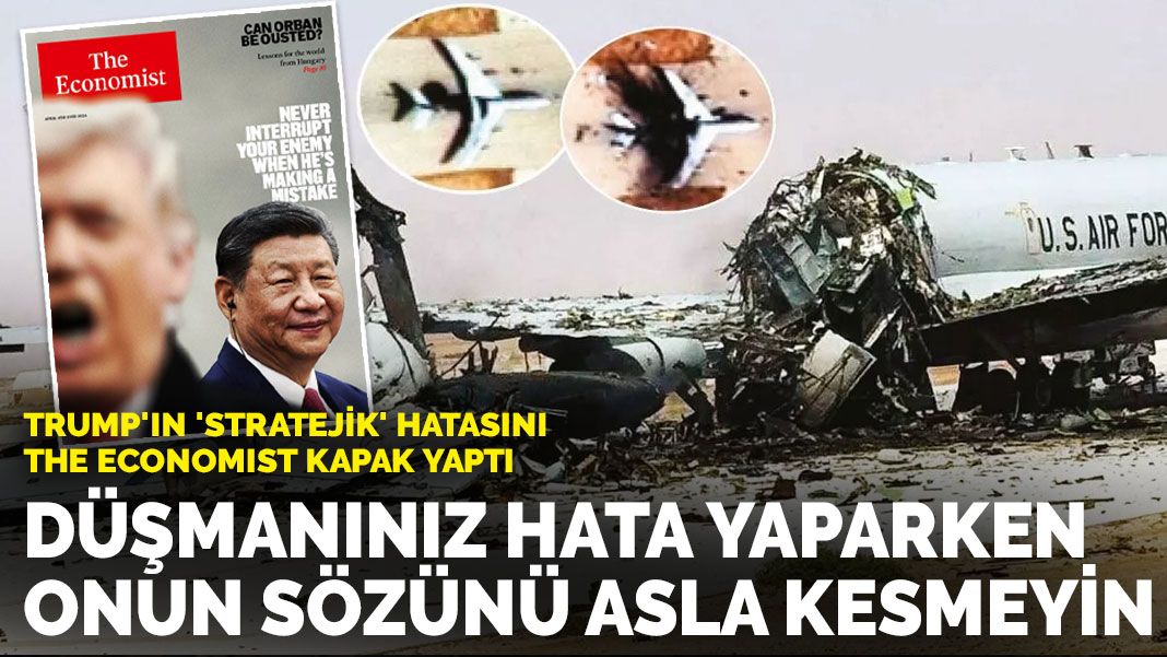 Trump'ın 'stratejik' hatasını The Economist kapak yaptı: İran savaşında ABD kaybetti Çin kazandı