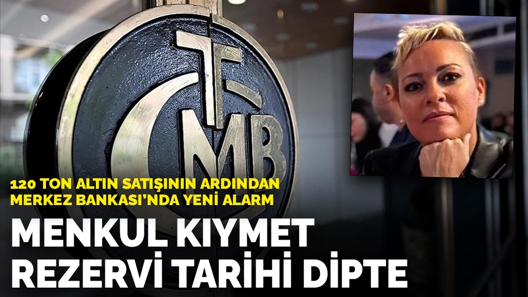120 ton altın satışının ardından Merkez Bankası’nda yeni alarm: Menkul kıymet rezervi tarihi dipte